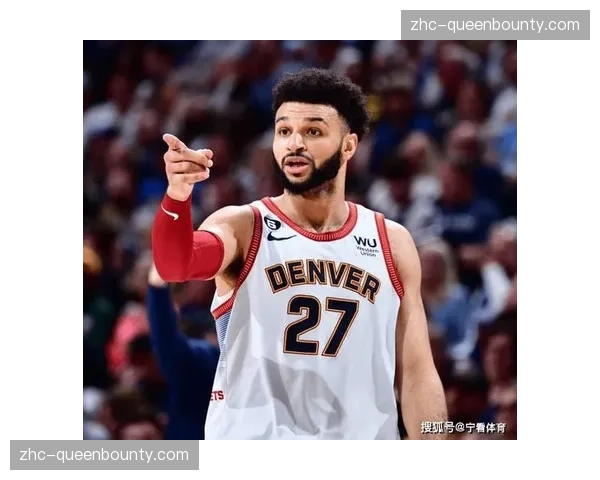 掘金基本锁定西部第三 约基奇穆雷健康成关键因素